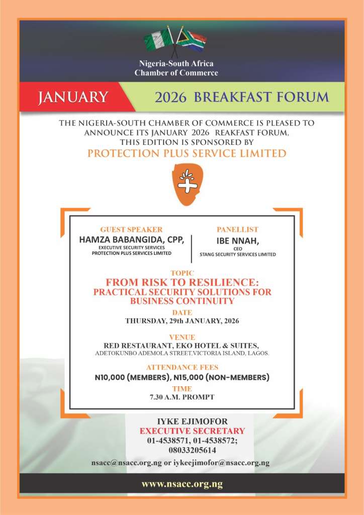 INVITATION TO NIGERIA SOUTH AFRICA CHAMBER OF COMMERCE BREAKFAST MEETING: THURSDAY 29TH JANUARY 2026 AT RED RESTAURANT, EKO HOTEL LAGOS. FOR FURTHER INFORMATION CONTACT 08033205614